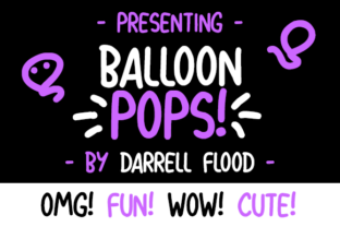 Balloon Pops Font: A Playful Typeface for Campaigns