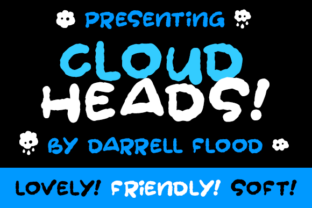 Cloudheads: A Puffy Font for Crafters