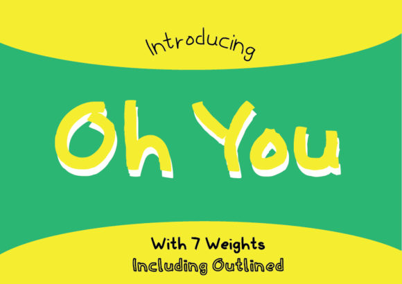 Oh You Family: A Handmade Font for Editorial Design