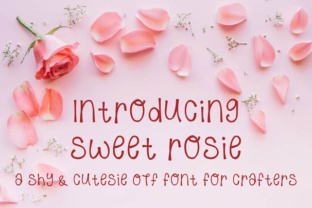 Sweet Rosie: A Girly Script Font for Crafters